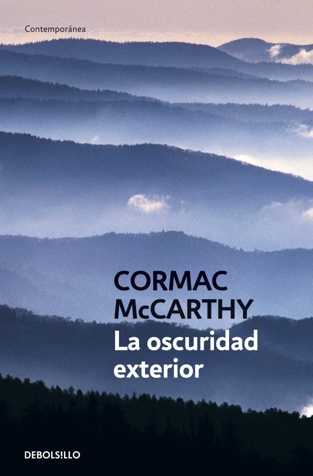 LA OSCURIDAD EXTERIOR - DB | CORMAC MCCARTHY