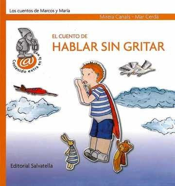 EL CUENTO DE HABLAR SIN GRITAR | Mireia Canals Botines/ Mar Cerdà Albert
