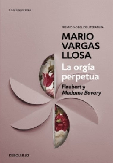 La orgía perpetua. Flaubert y Madame Bovary | MARIO VARGAS LLOSA