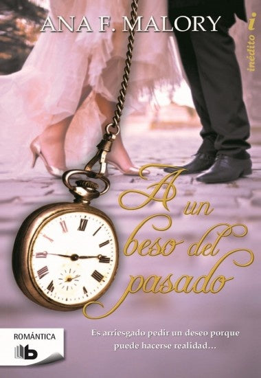 A un beso del pasado | ANA F. MALORY