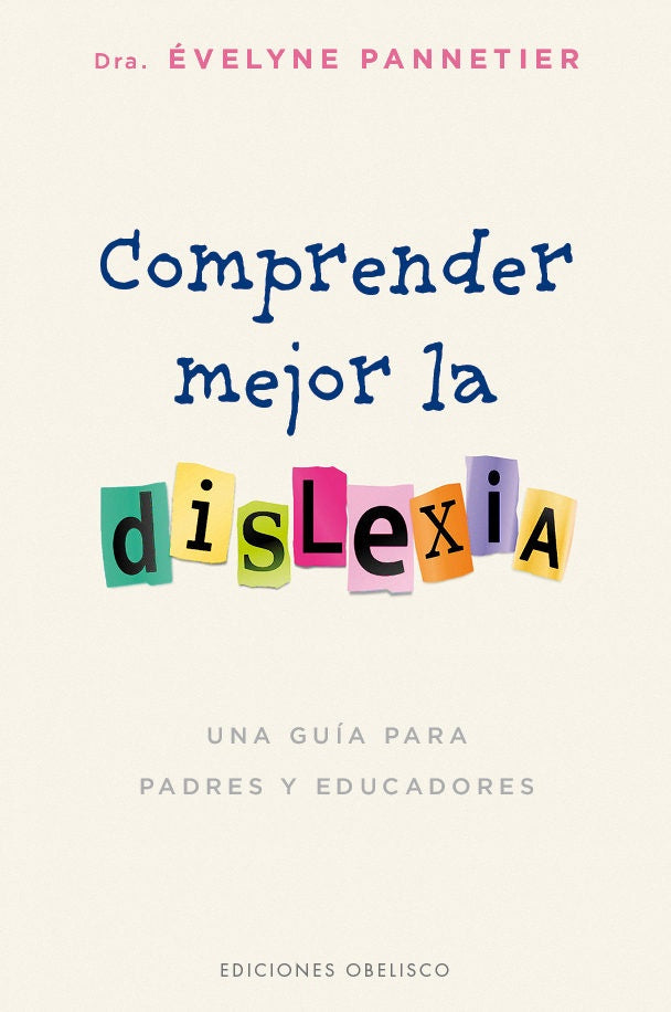 COMPRENDER MEJOR LA DISLEXIA | EVELYNE PANNETIER