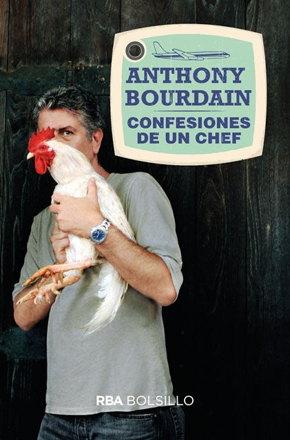 Confesiones de un chef | ANTHONY BOURDAIN