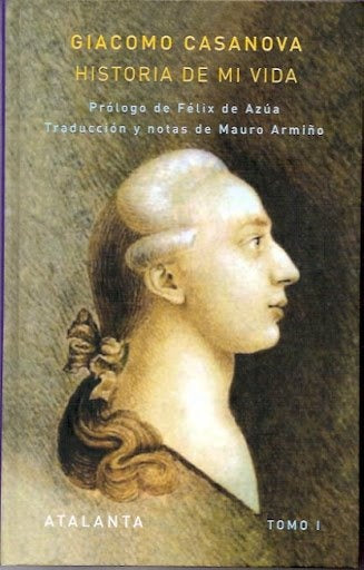 Historia de la vida. Tomo I | Giacomo Casanova