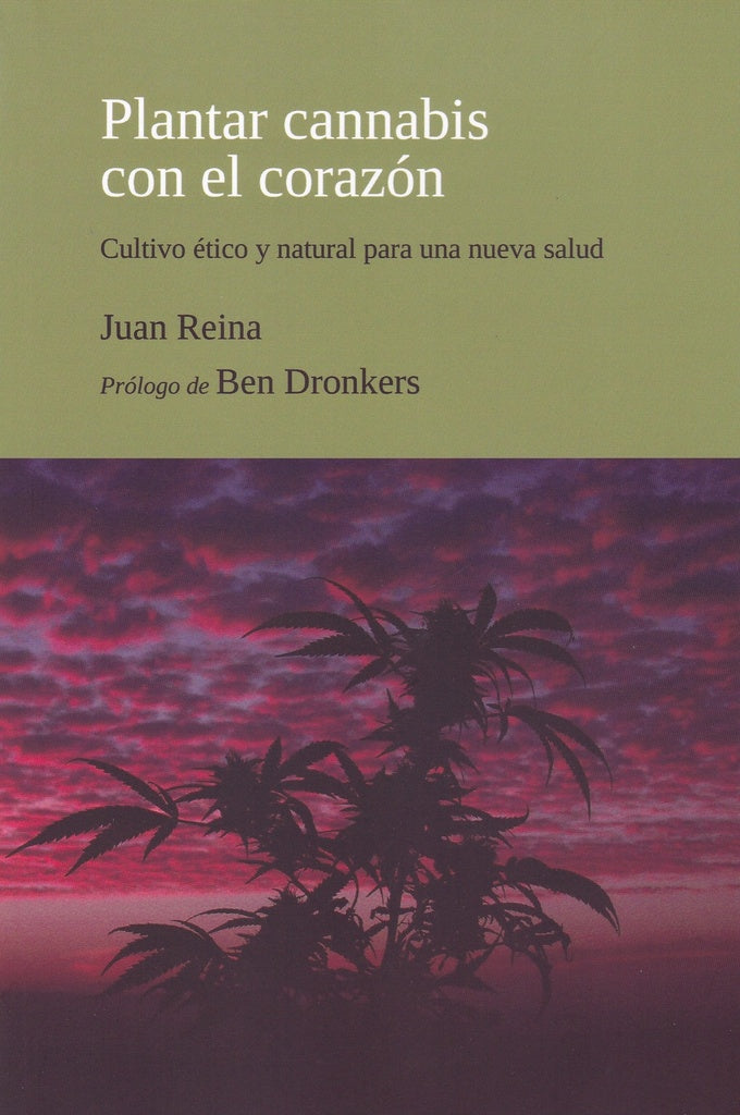 Plantar cannabis con el corazón | Juan Reina