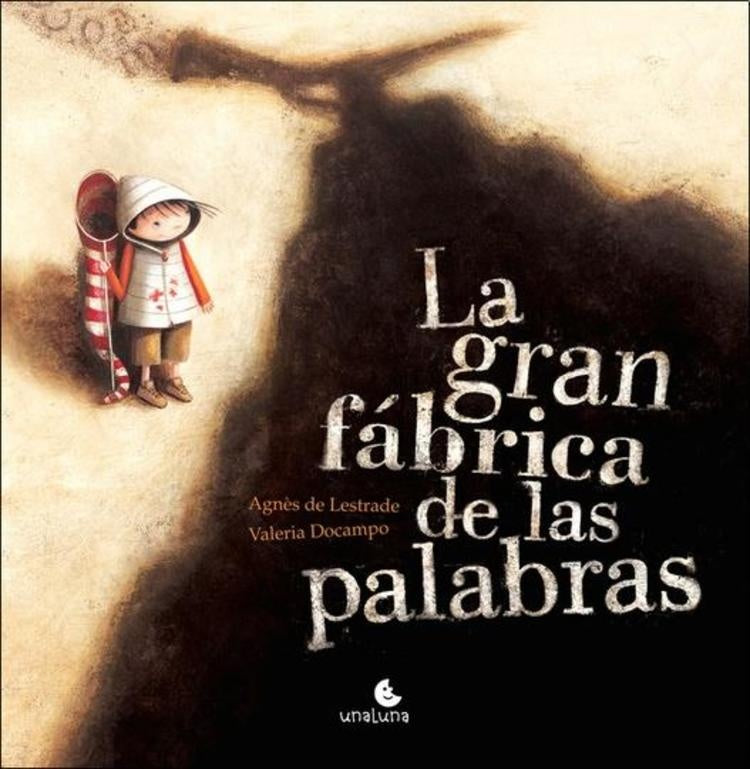 La gran fábrica de las palabras | Agnès de Lestrade