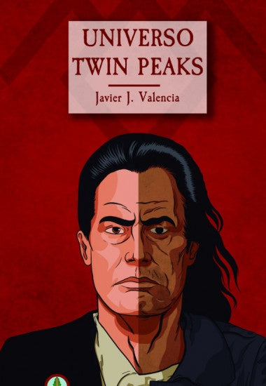 Universo Twin Peaks | Javier J. Valencia