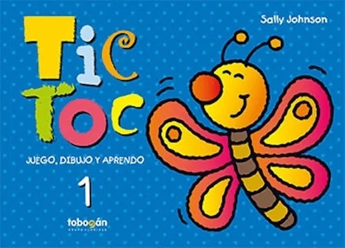 Tic Toc - Juego, dibujo y aprendo 1 | Sally Johnson