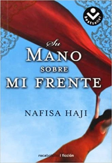 Su mano sobre mi frente | NAFISA HAJI
