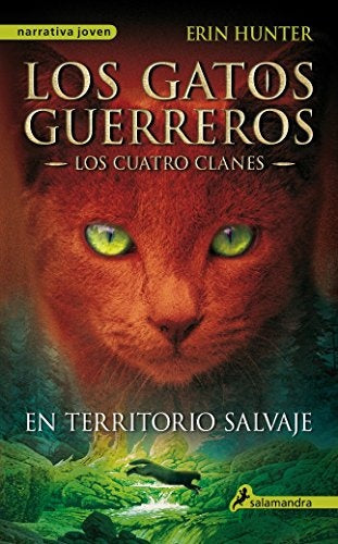 LOS GATOS GUERREROS 1. EN TERRITORIO SAL | Erin Hunter