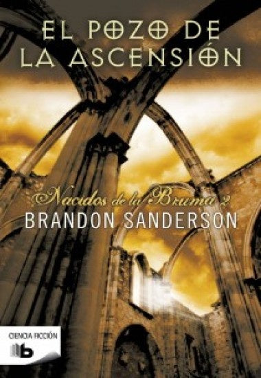 El pozo de la ascensión. Nacidos de la Bruma 2 | Brandon Sanderson