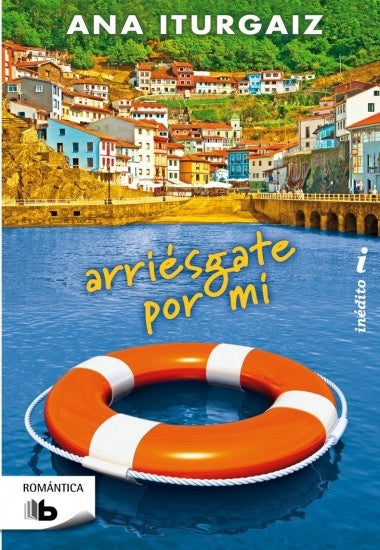 Arriésgate por mí | ANA ITURGAIZ