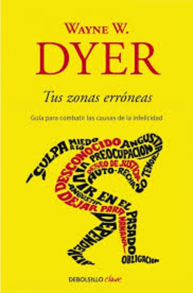 Tus zonas erróneas | WAYNE W. DYER