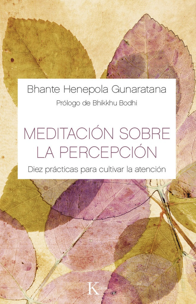 Meditación sobre la percepción | BHANTE - HNEPOLA GUNARATANA