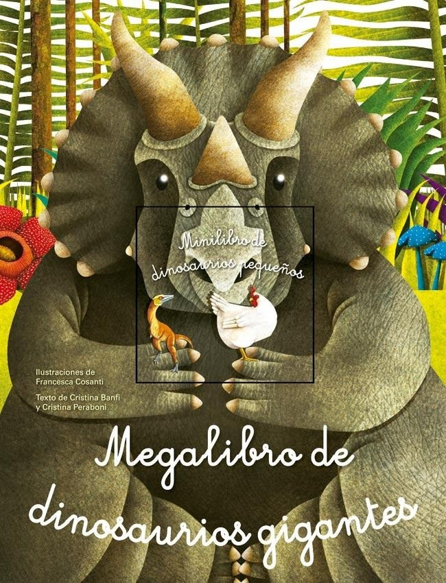 MEGALIBRO DE DINOSAURIOS GIGANTES | COSANTI FRANCESCA/ BANFI CRISTINA/ PERABONI CRISTI