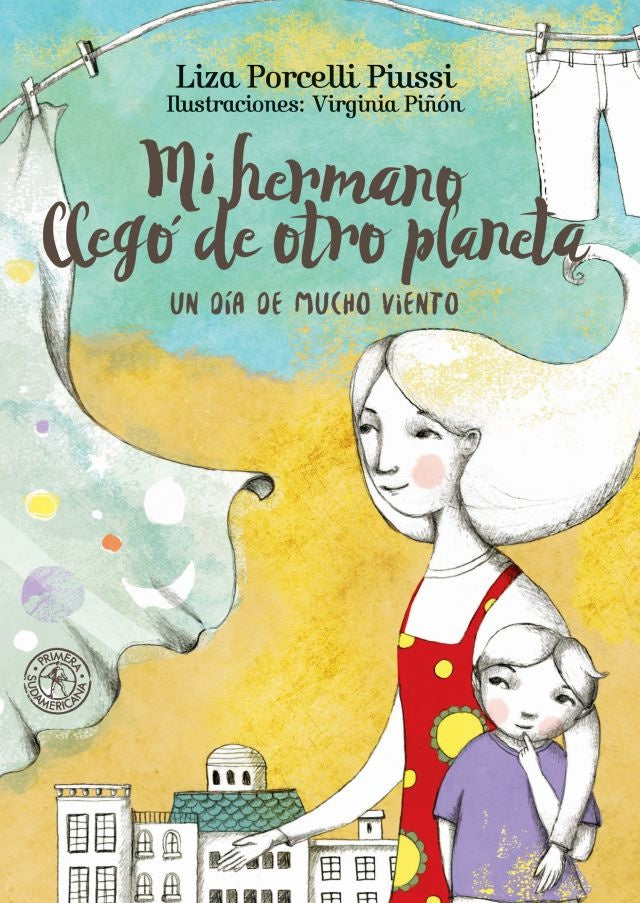 MI HERMANO LLEGO DE OTRO PLANETA | LIZA PORCELLI PIUSSI