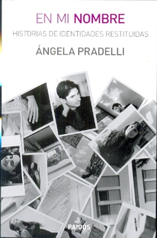 EN MI NOMBRE. HISTORIAS DE IDENTIDADES R | ANGELA PRADELLI