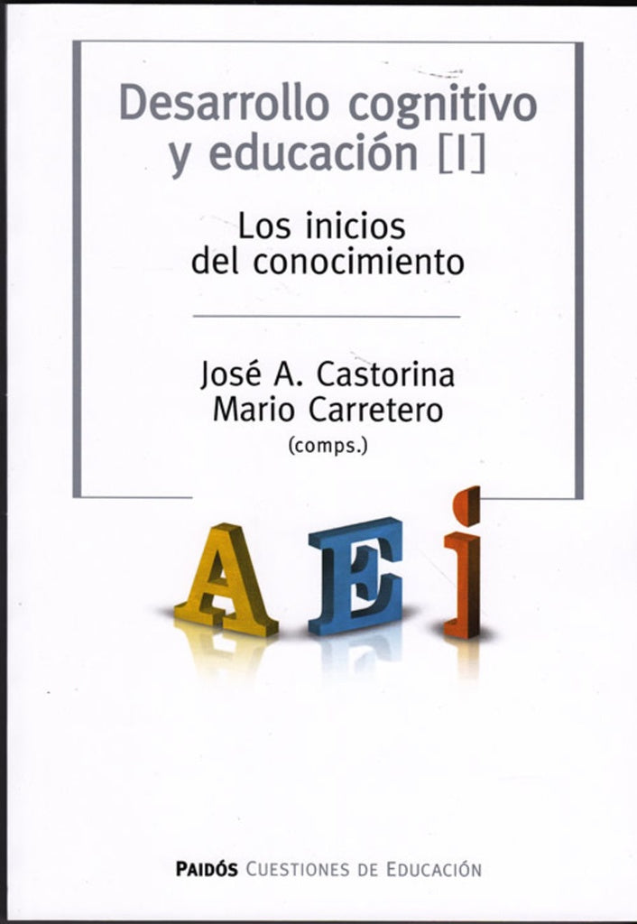 Desarrollo cognitivo y educación: Los inicios del conocimiento | CARRETERO - CASTORINA