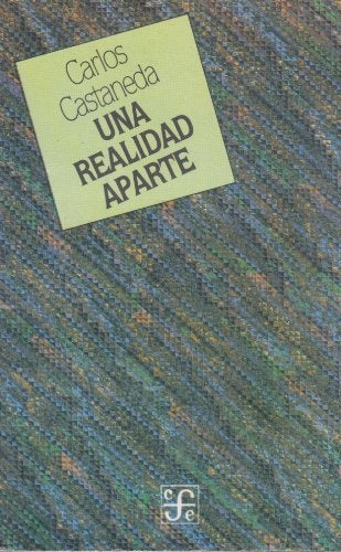 UNA REALIDAD APARTE | CARLOS CASTANEDA