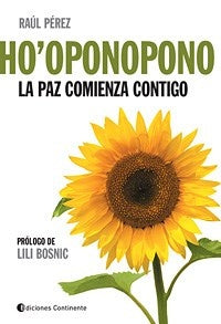 HO'OPONOPONO. LA PAZ COMIENZA CONTIGO | RAUL PEREZ