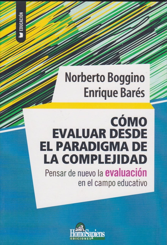 Cómo evaluar desde el paradigma de la complejidad | BOGGINO, BARÉS