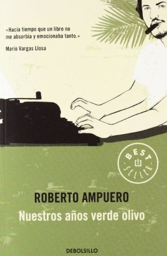 Nuestros años verde olivo | ROBERTO AMPUERO