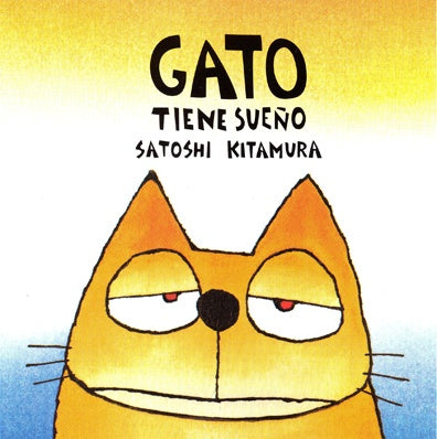 GATO TIENE SUEÑO | SATOSHI KITAMURA