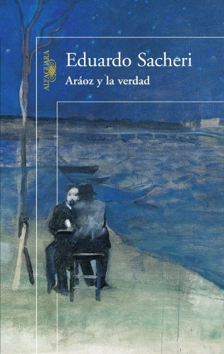 Aráoz y la verdad | EDUARDO SACHERI