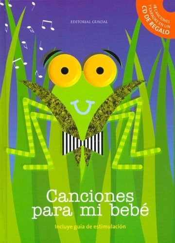 CANCIONES PARA MI BEBE | Editorial Guadal S.A.