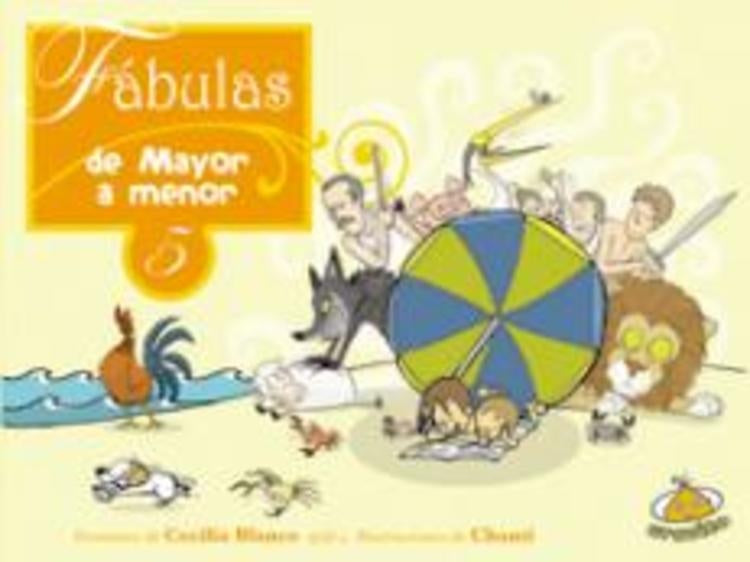 Fábulas de mayor a menor 5 | CECILIA BLANCO