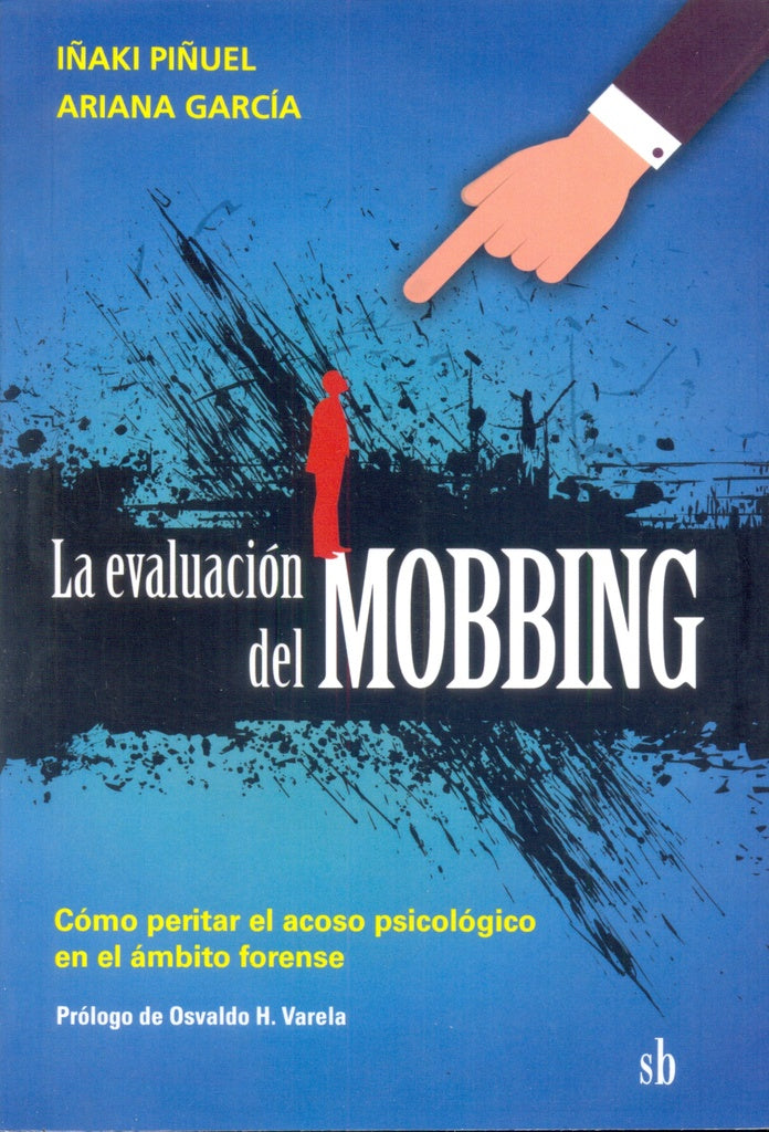 LA EVALUACION DEL MOBBING | IÑAKI PIÑUEL - ADRIANA GARCIA