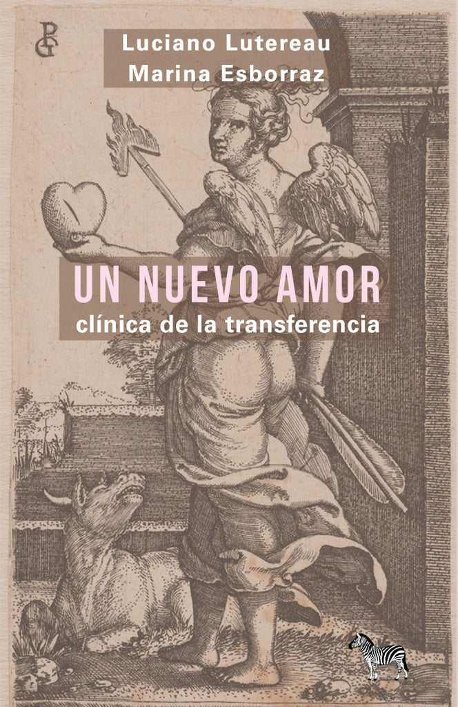 Un nuevo amor. Clínica de la transferencia | Luciano Lutereau/ Marina Esborraz
