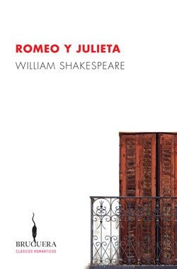 ROMEO Y JULIETA - BRUGUERA | WILLIAM SHAKESPEARE