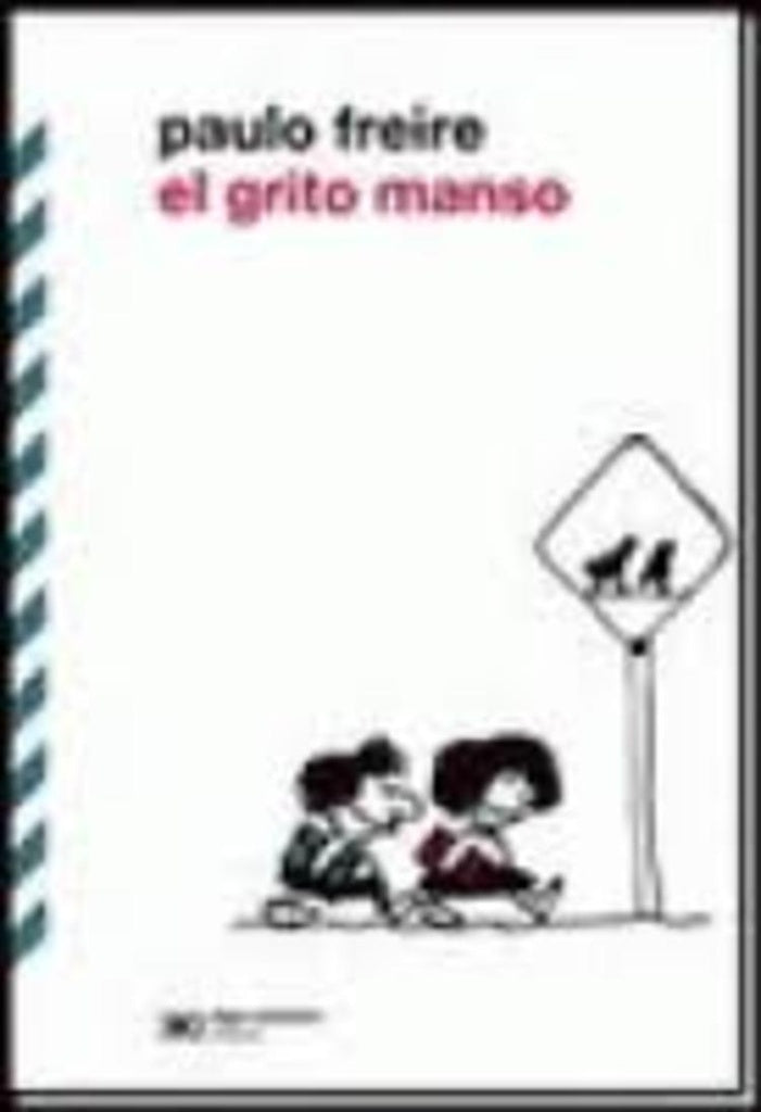 El grito manso | PAULO FREIRE
