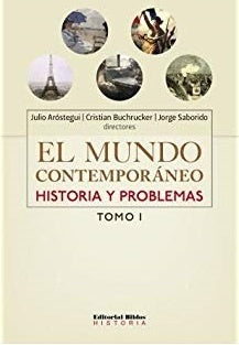 El mundo contemporáneo. Historia y problemas. Tomo 1 | Varios autores