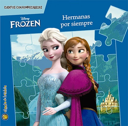 Hermanas Por Siempre. Frozen. Cuentos Con Rompecabezas | Disney