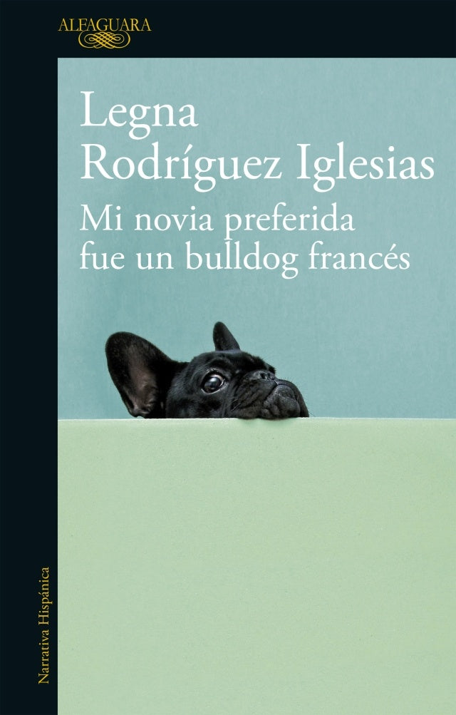 MI NOVIA PREFERIDA FUE UN BULLDOG FRANCE | LEGNA RODRIGUEZ IGLESIAS