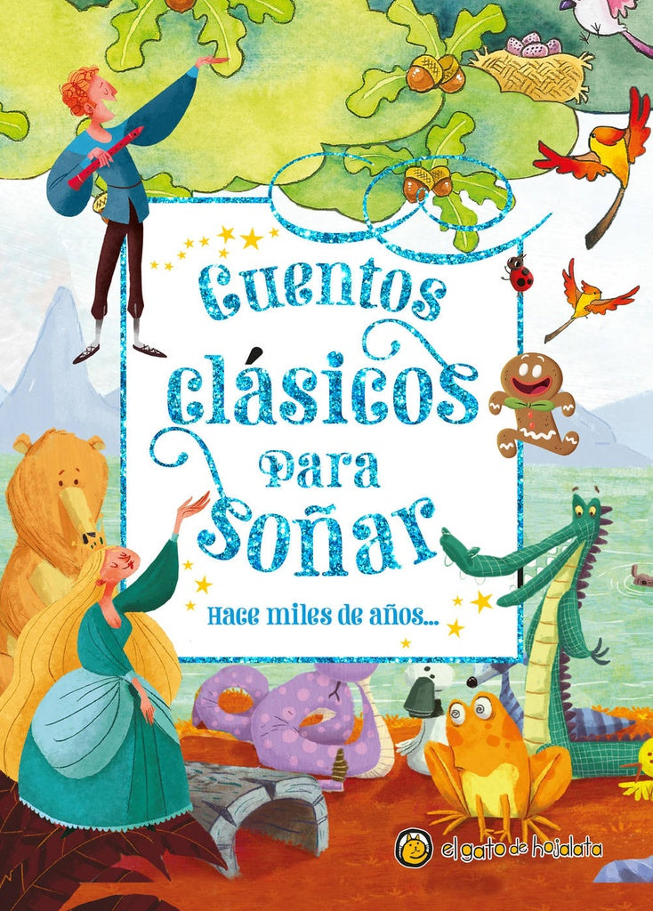 CUENTOS CLASICOS PARA SOÑAR-HACE MILES D | VARIOS AUTORES