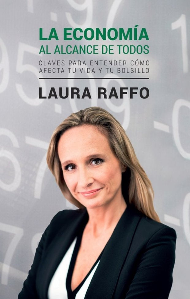 La economía al alcance de todos | LAURA RAFFO