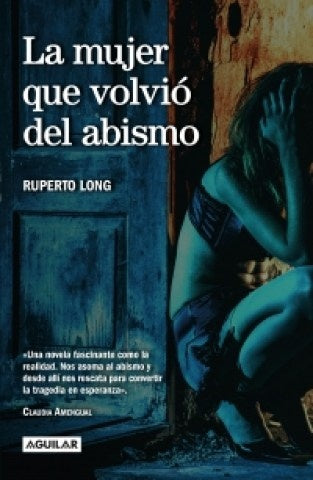 La Mujer que volvió del abismo | RUPERTO LONG