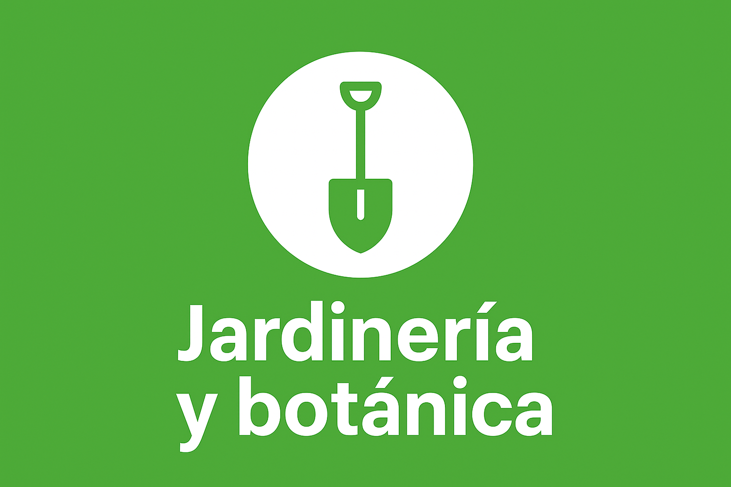 Jardinería y botánica