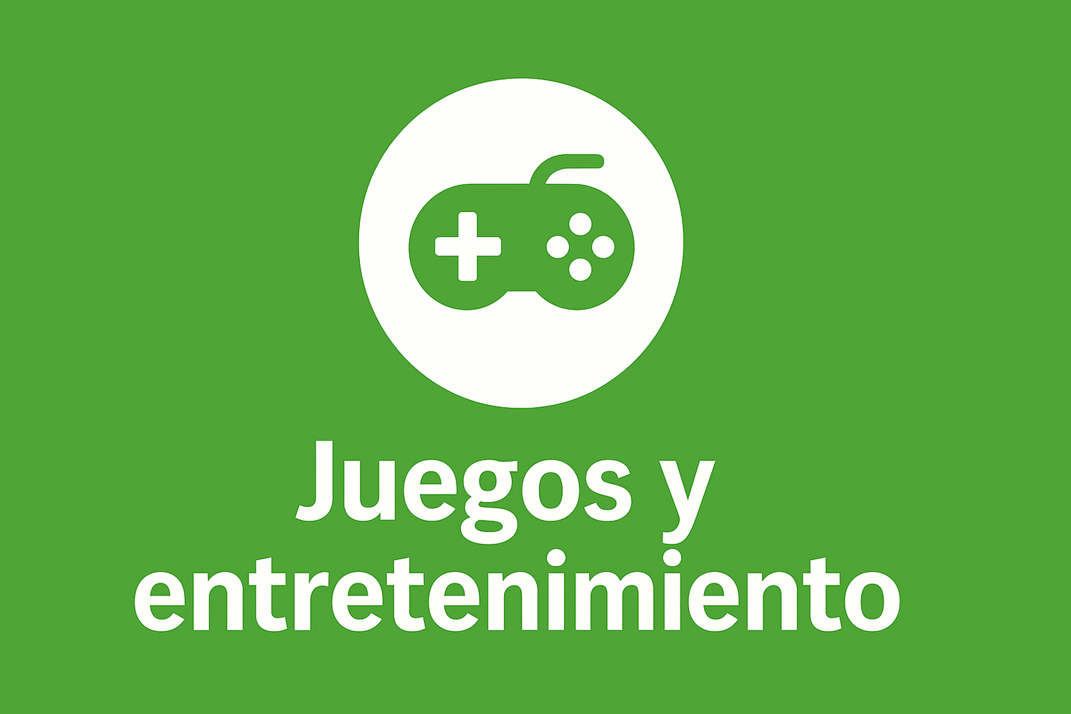 Juegos y entretenimiento