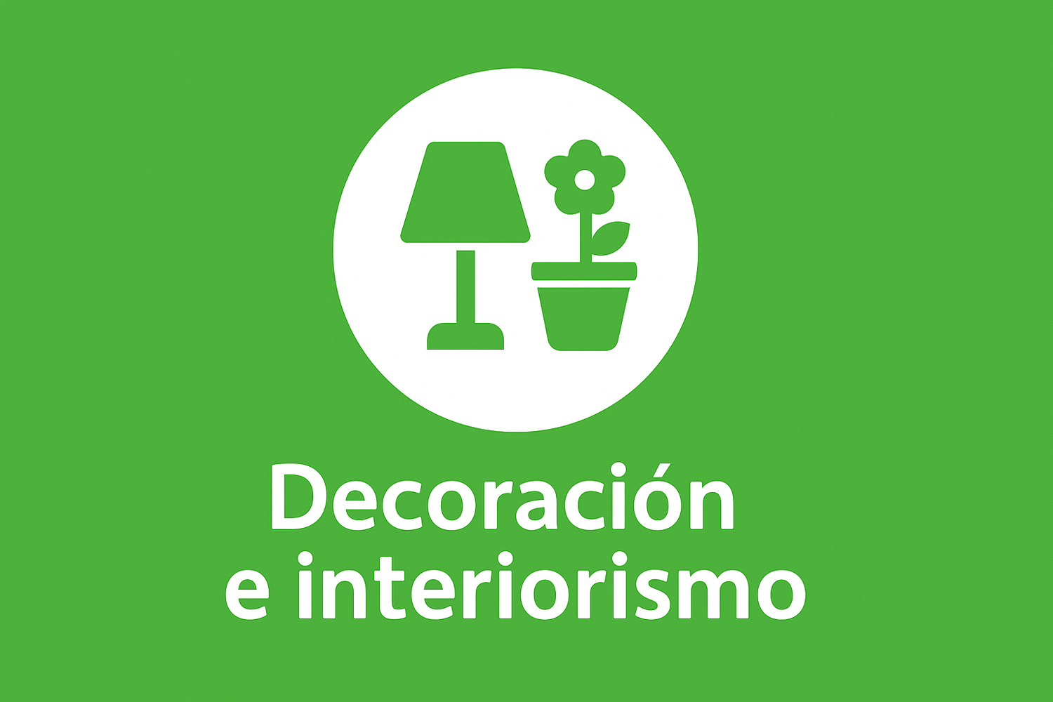 Decoración e interiorismo