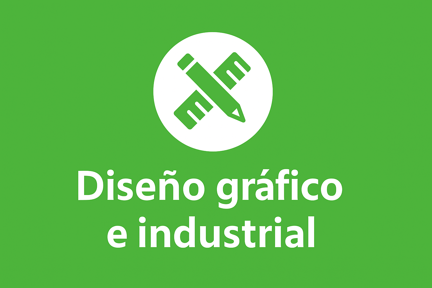 Diseño gráfico e industrial