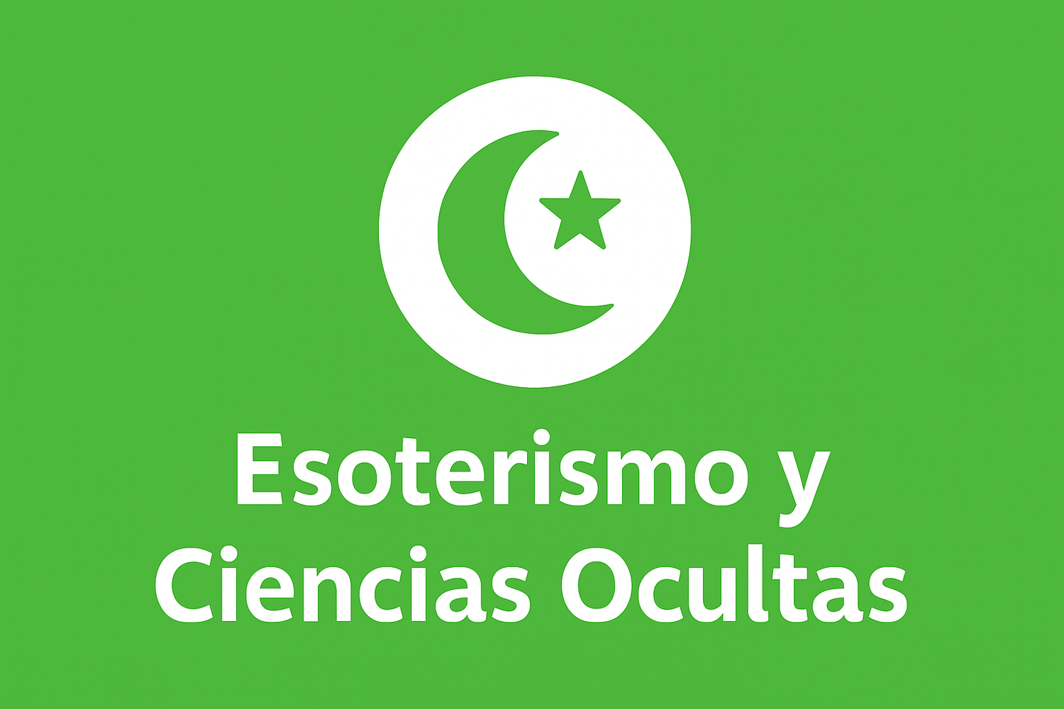 Esoterismo y Ciencias Ocultas