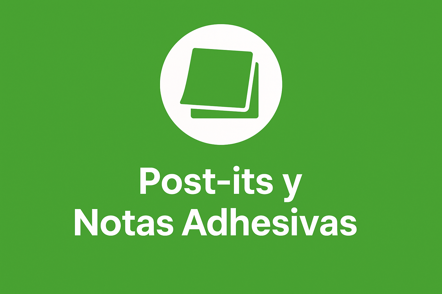 Post-its y Notas Adhesivas