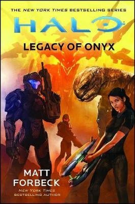 Halo. Legacy of onyx | Matt Forbeck