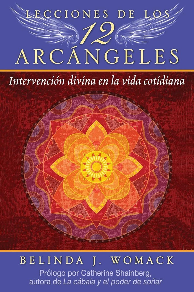 Lecciones de los 12 arcángeles | Belinda J. Womack