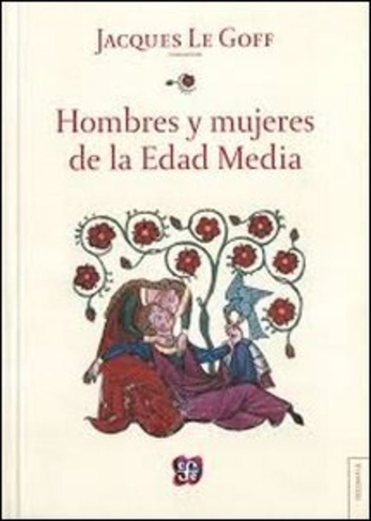 HOMBRES Y MUJERES DE LA EDAD MEDIA | JACQUES LE GOFF