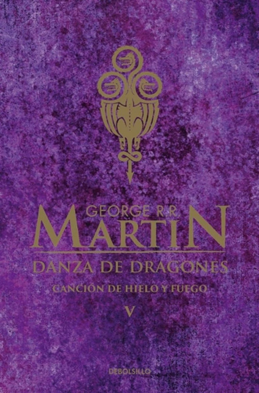 Danza de dragones. Canción de hielo y fuego V | George R. R. Martin