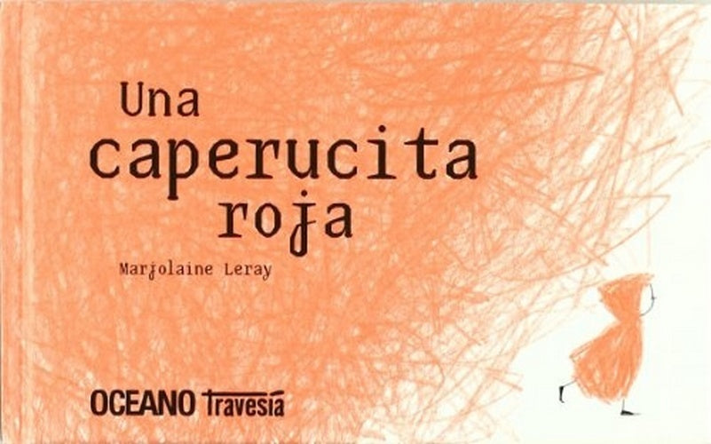 Una caperucita roja | MARJOLAINE LERAY